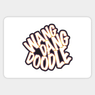 Wang Dang Doodle - Colourful Graffiti-style Lettering Magnet